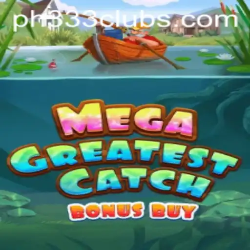 Discover the Thrills of MegaGreatestCatchBonusBuy: An Innovative Gaming Experience