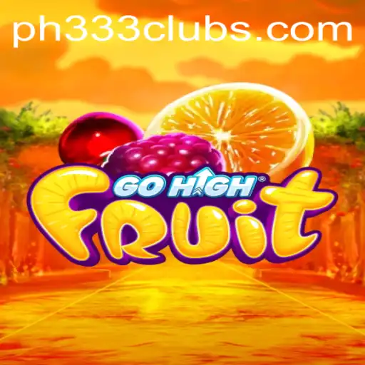 GoHighFruit: A New Horizon in Gaming with PH333