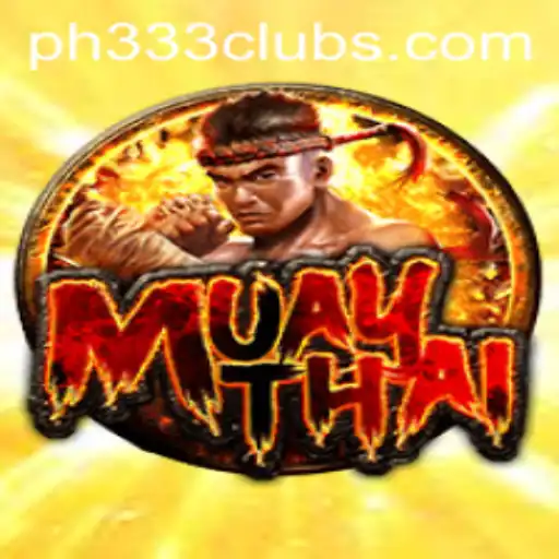 MuayThai Game Introduction and Rules with Insights into PH333