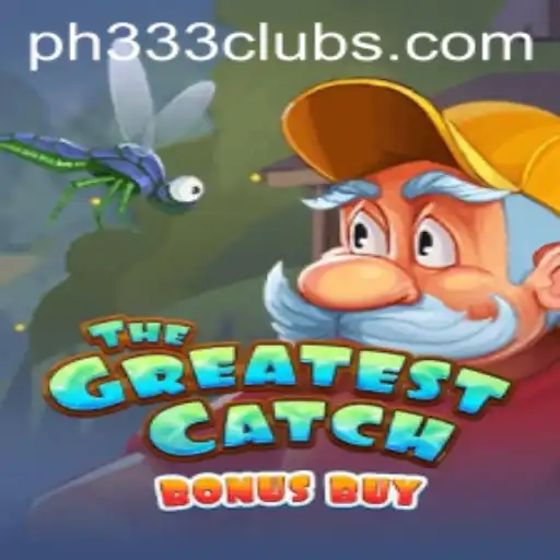 Experience the Thrills of TheGreatestCatchBonusBuy with PH333